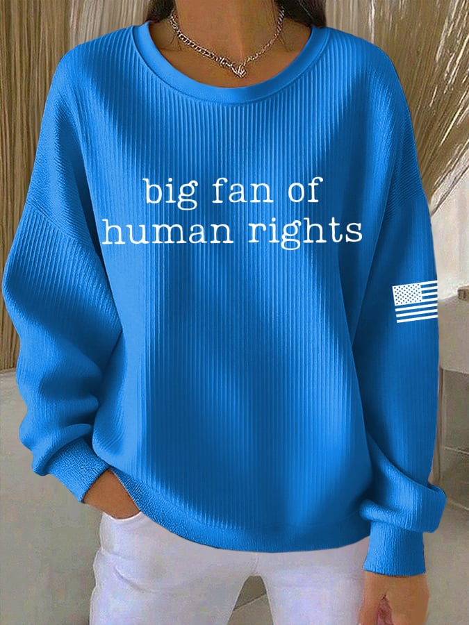 🔥Buy 3 Get 15% Off🔥Women's Casual Big Fan of Human Rights Textured Sweatshirt
