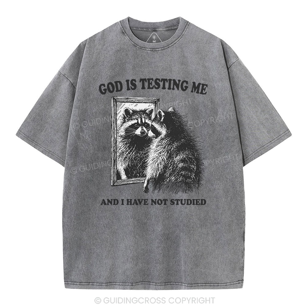 God Is Testing Me And I Have Not Studied Christian T-Shirt