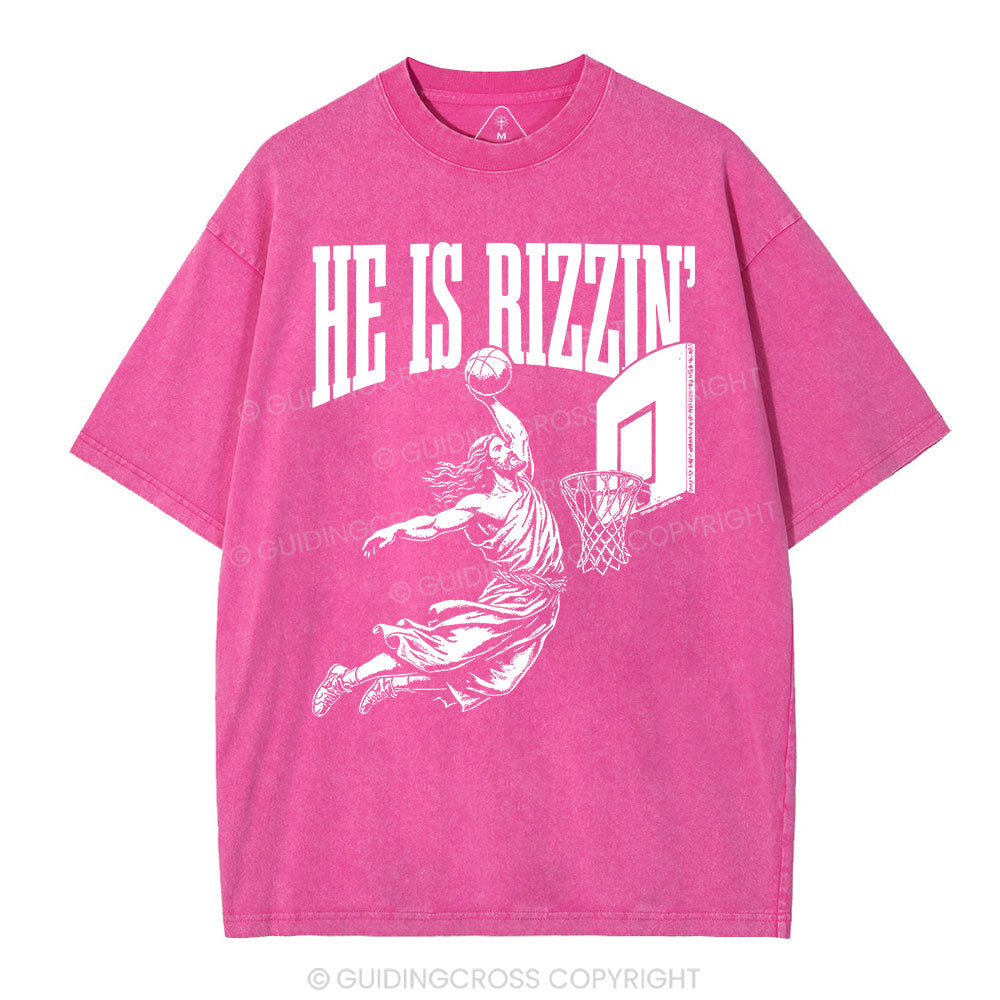 He Is Rizzin Christian Washed T-Shirt