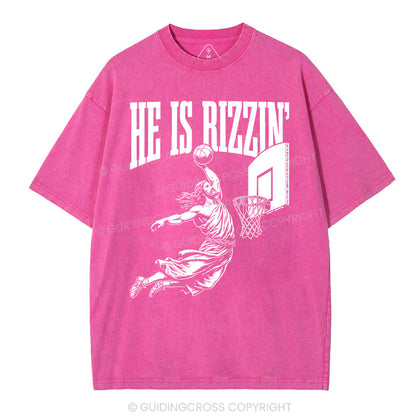 He Is Rizzin Christian Washed T-Shirt