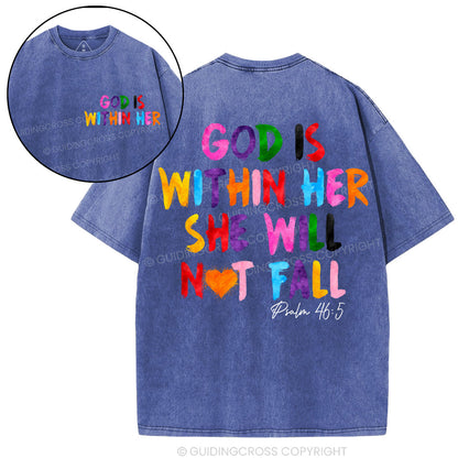 God Is Within Her She Will Not Fall Chrsitian Washed T-Shirt