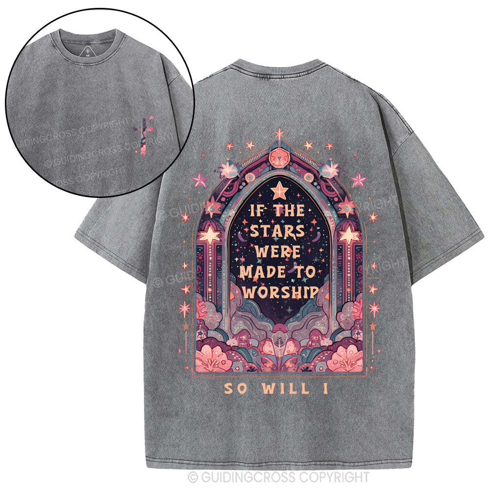 If The Stars Were Made To Worship Christian Washed T-Shirt