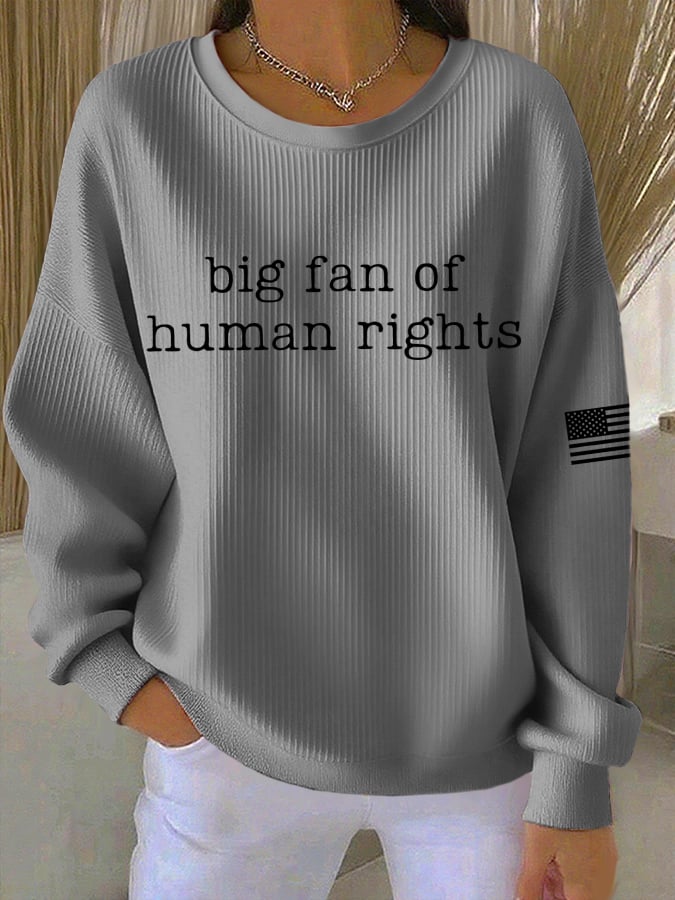 🔥Buy 3 Get 15% Off🔥Women's Casual Big Fan of Human Rights Textured Sweatshirt