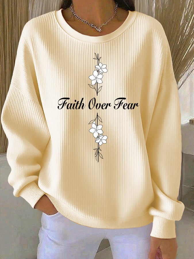 Women's Casual Faith Overcomes Fear Textured Sweatshirt