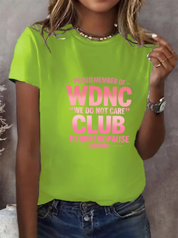 🔥Buy 3 Get 15% Off🔥Women's Retro Proud Member Of WDNC Club Est. 2025 We Do Not Care Print T-Shirt
