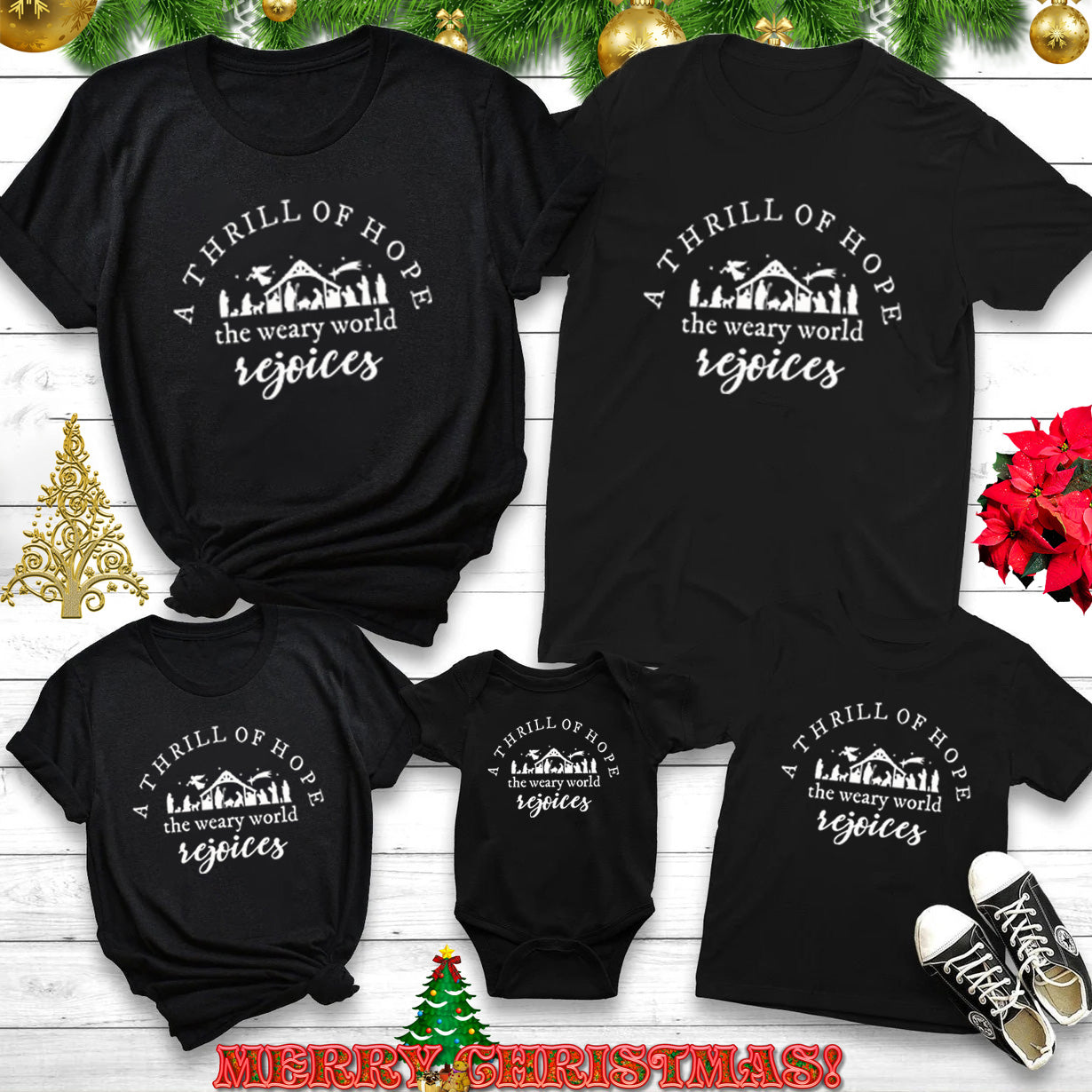 A Thrill Of Hope The Weary World Rejoice Christmas Family Matching Shirts