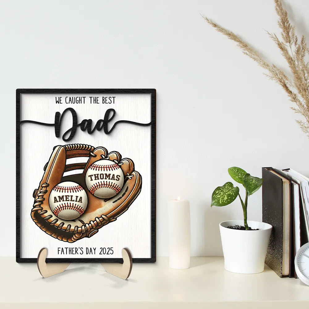 Personalized 2-Layered Wooden Plaque, Father’s Day Gift We Caught The Best Dad Baseball, Custom Kid's Name