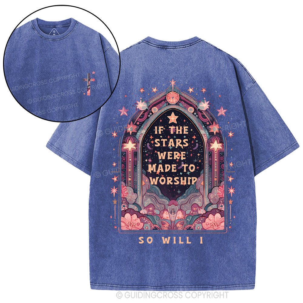If The Stars Were Made To Worship Christian Washed T-Shirt