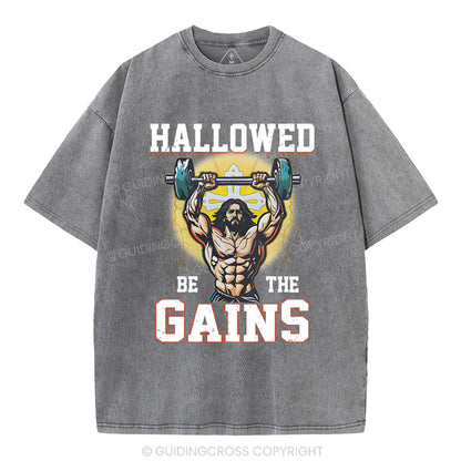 Hallowed Be The Gains Christian Washed T-Shirt