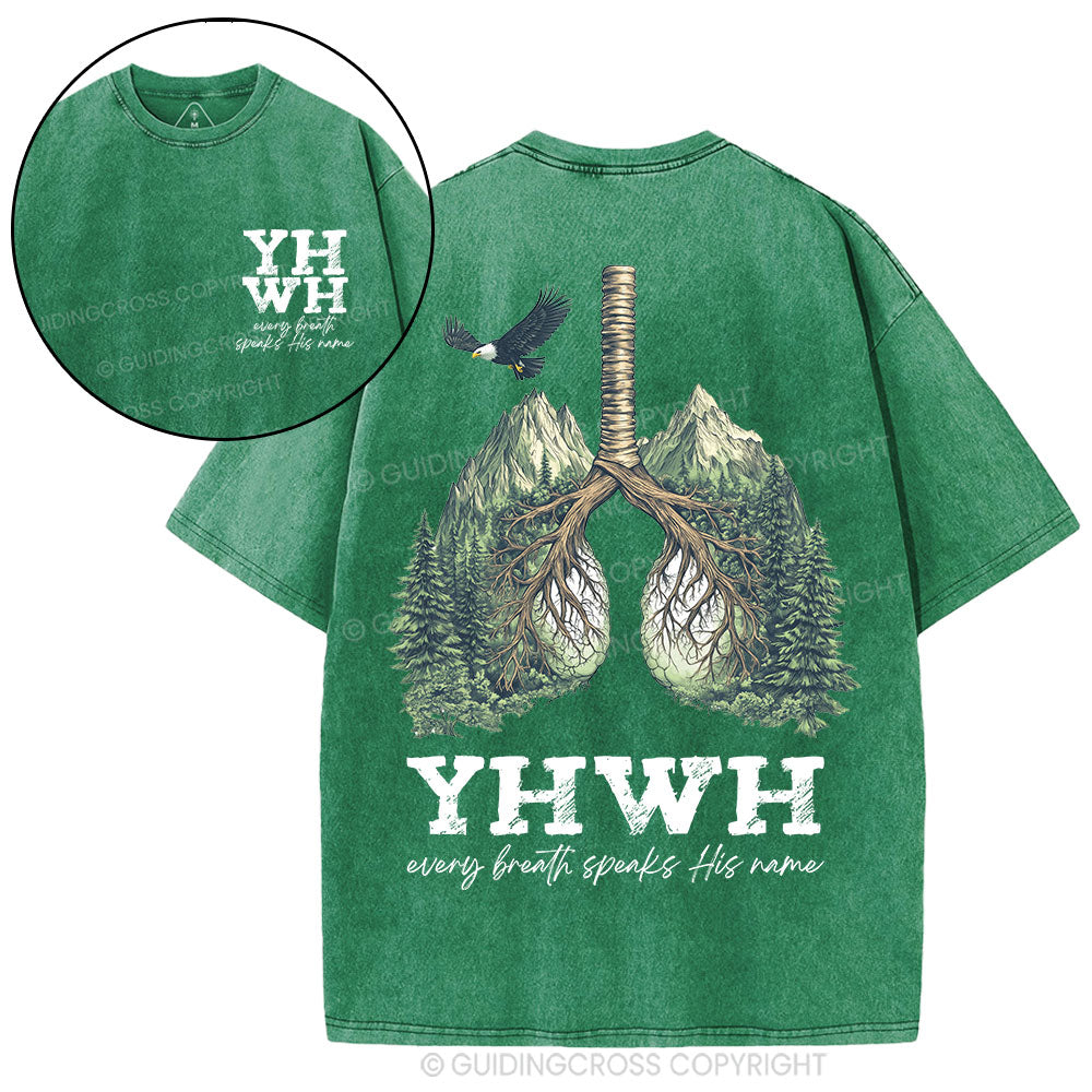 YHWH Every Breath Speaks His Name Christian Washed T-Shirt