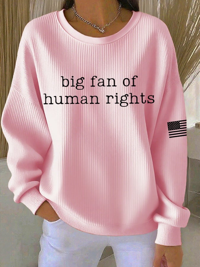 🔥Buy 3 Get 15% Off🔥Women's Casual Big Fan of Human Rights Textured Sweatshirt