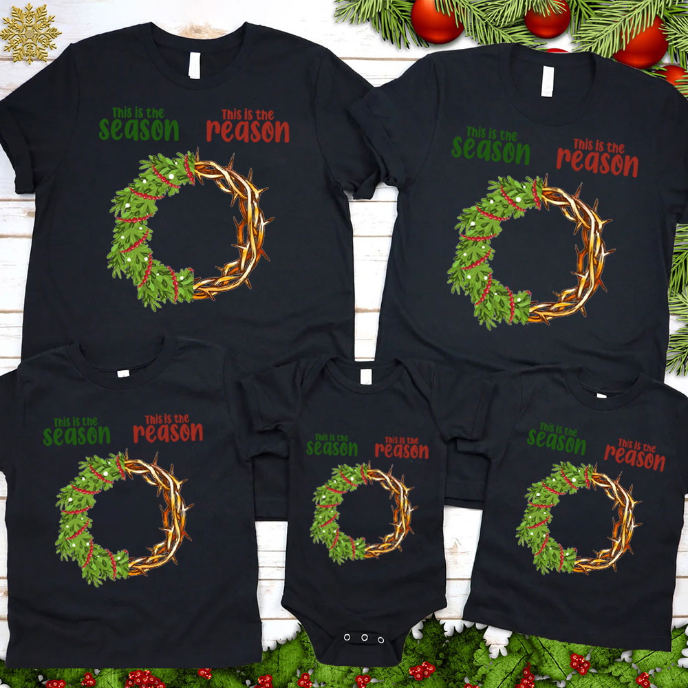 This Is the Season This Is the Reason Family Matching Shirts