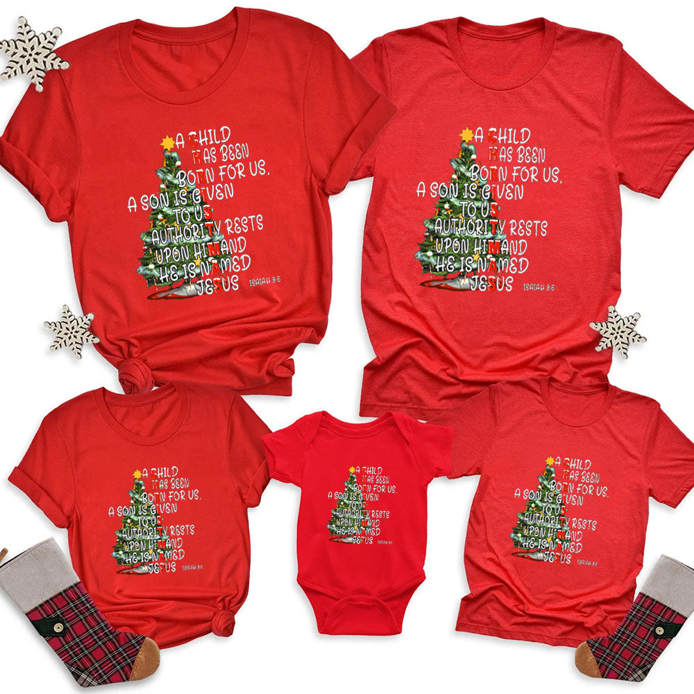 A Child Has Been Born For Us Family Matching Christian Christmas T-Shirt