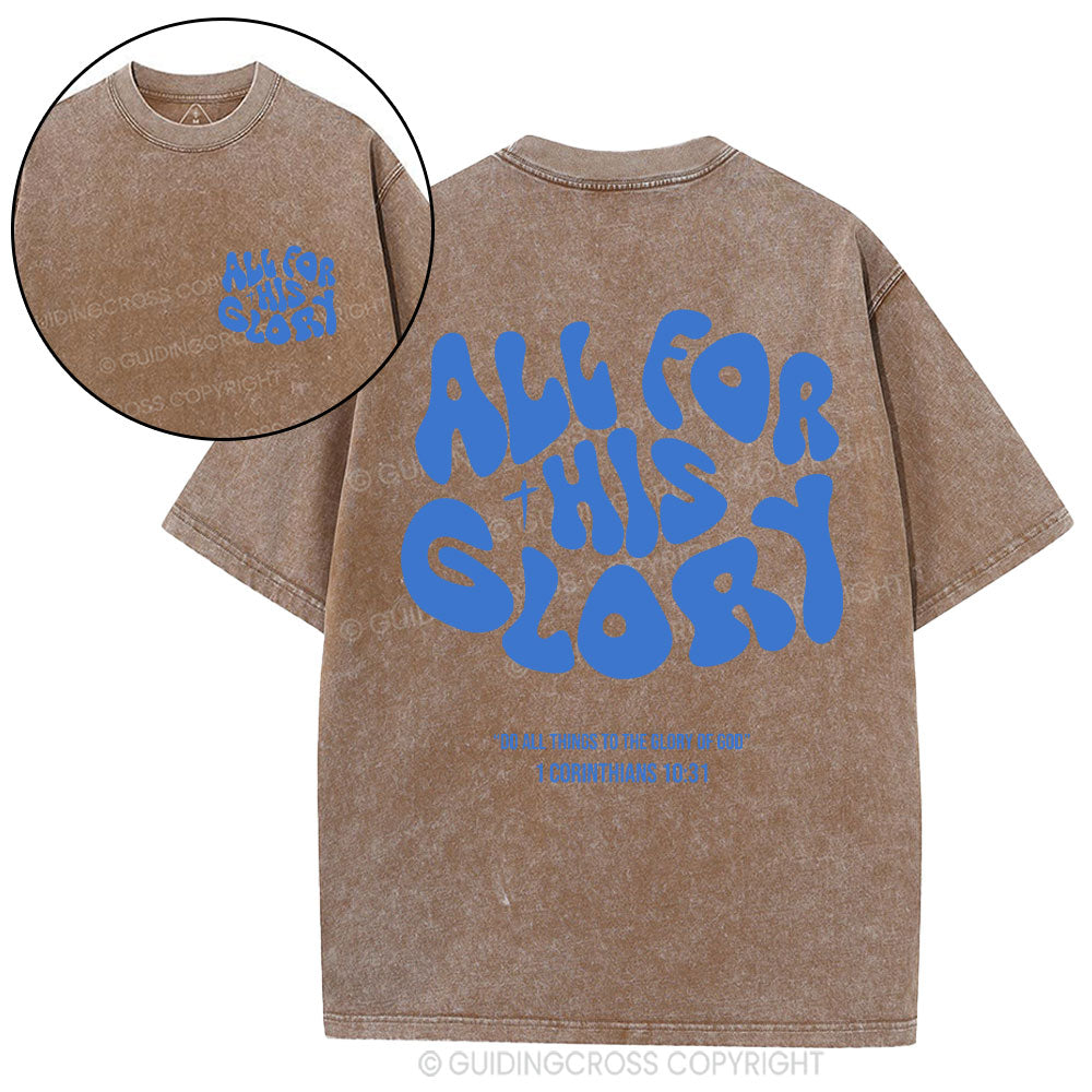 All For His Glory Christian Washed T-Shirt