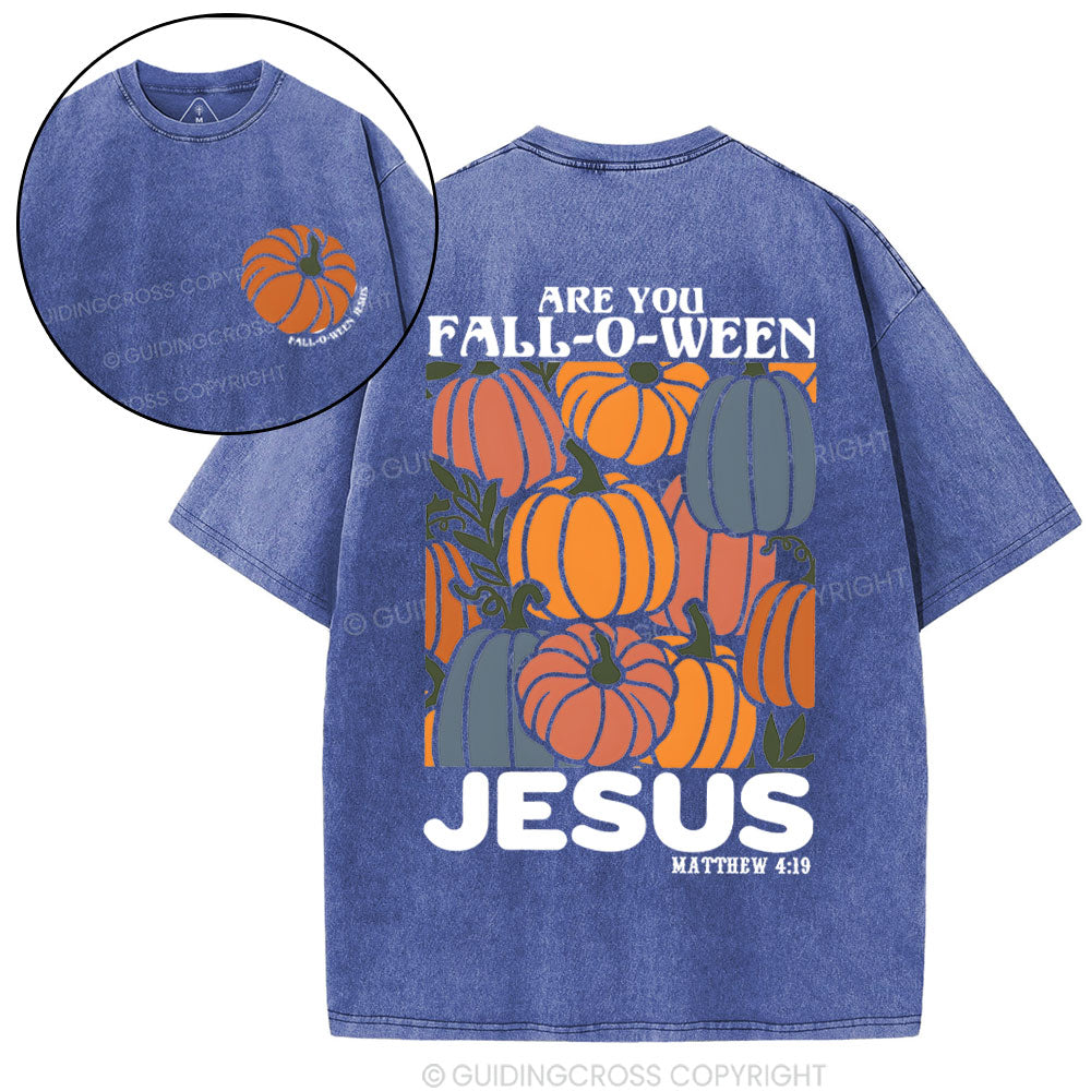 Are You FALL-O-WEEN Jesus Christian Washed T-Shirt