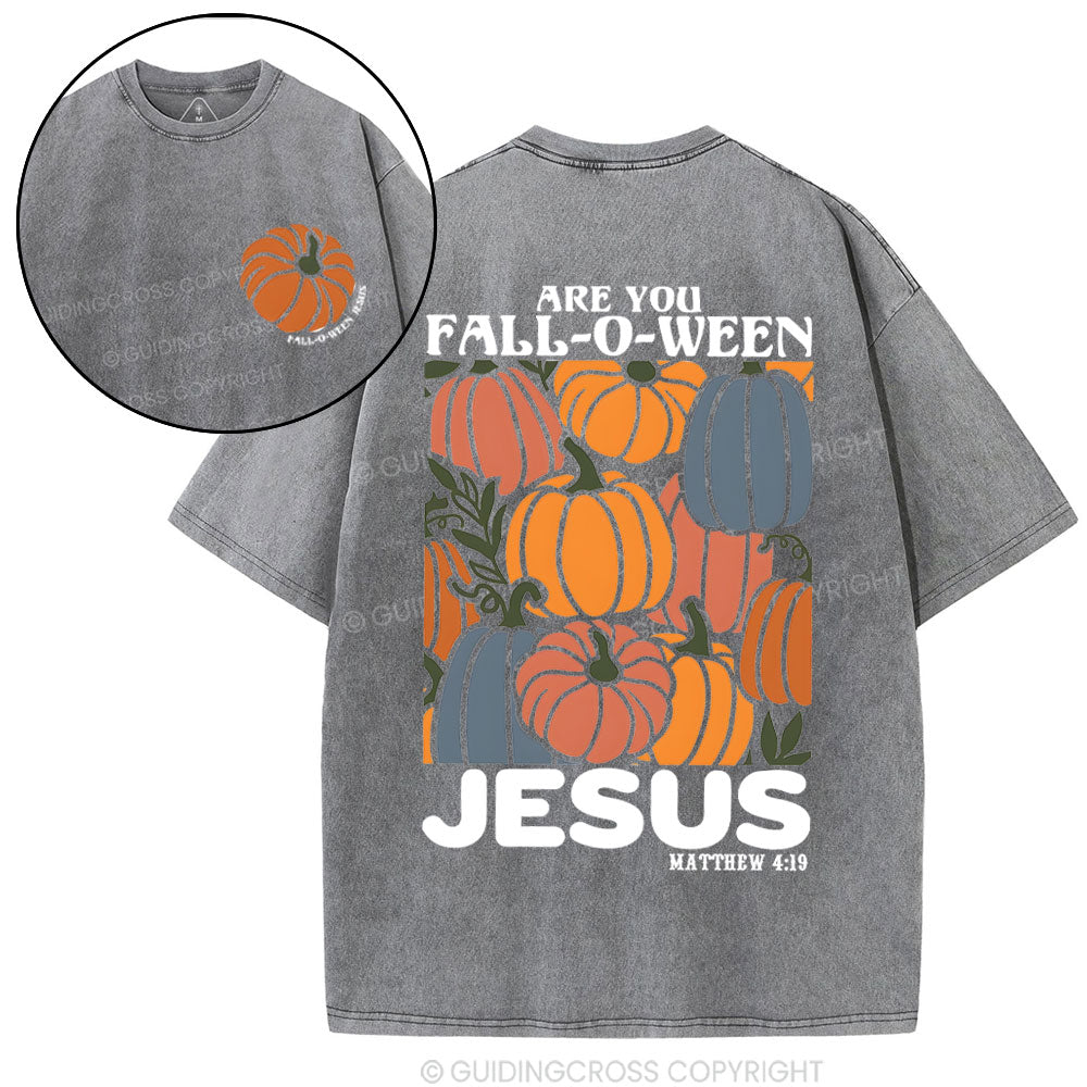 Are You FALL-O-WEEN Jesus Christian Washed T-Shirt