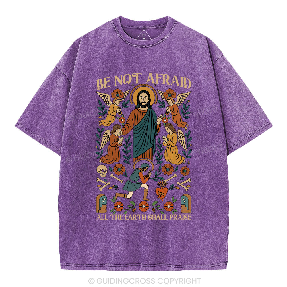 Be Not Afraid Christian Washed T-Shirt