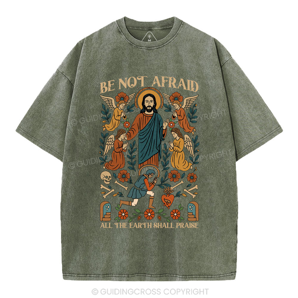 Be Not Afraid Christian Washed T-Shirt