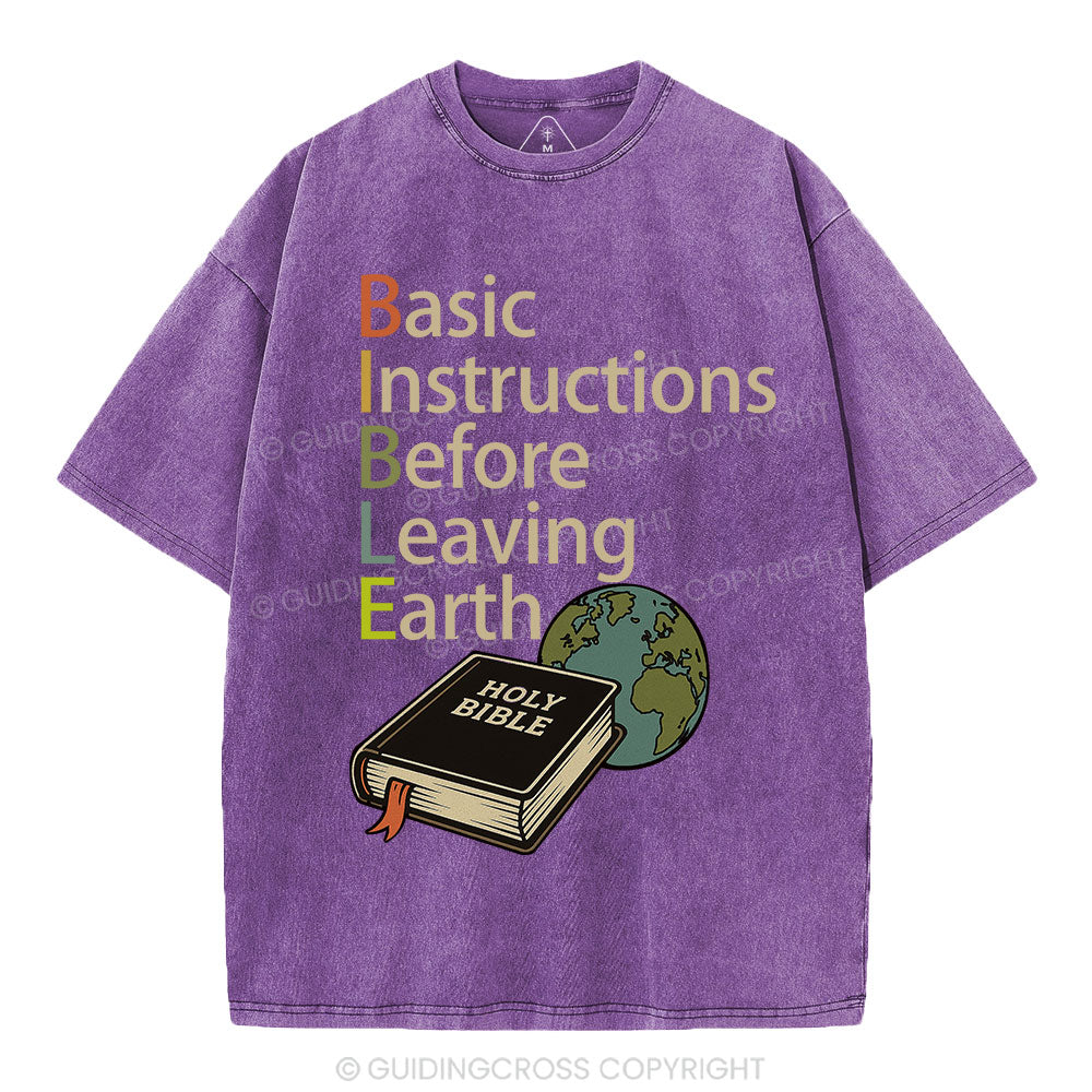 Bible Basic Instructions Before Leaving Earth Christian Washed T-Shirt