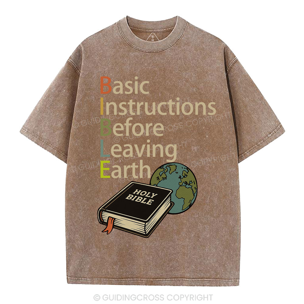 Bible Basic Instructions Before Leaving Earth Christian Washed T-Shirt