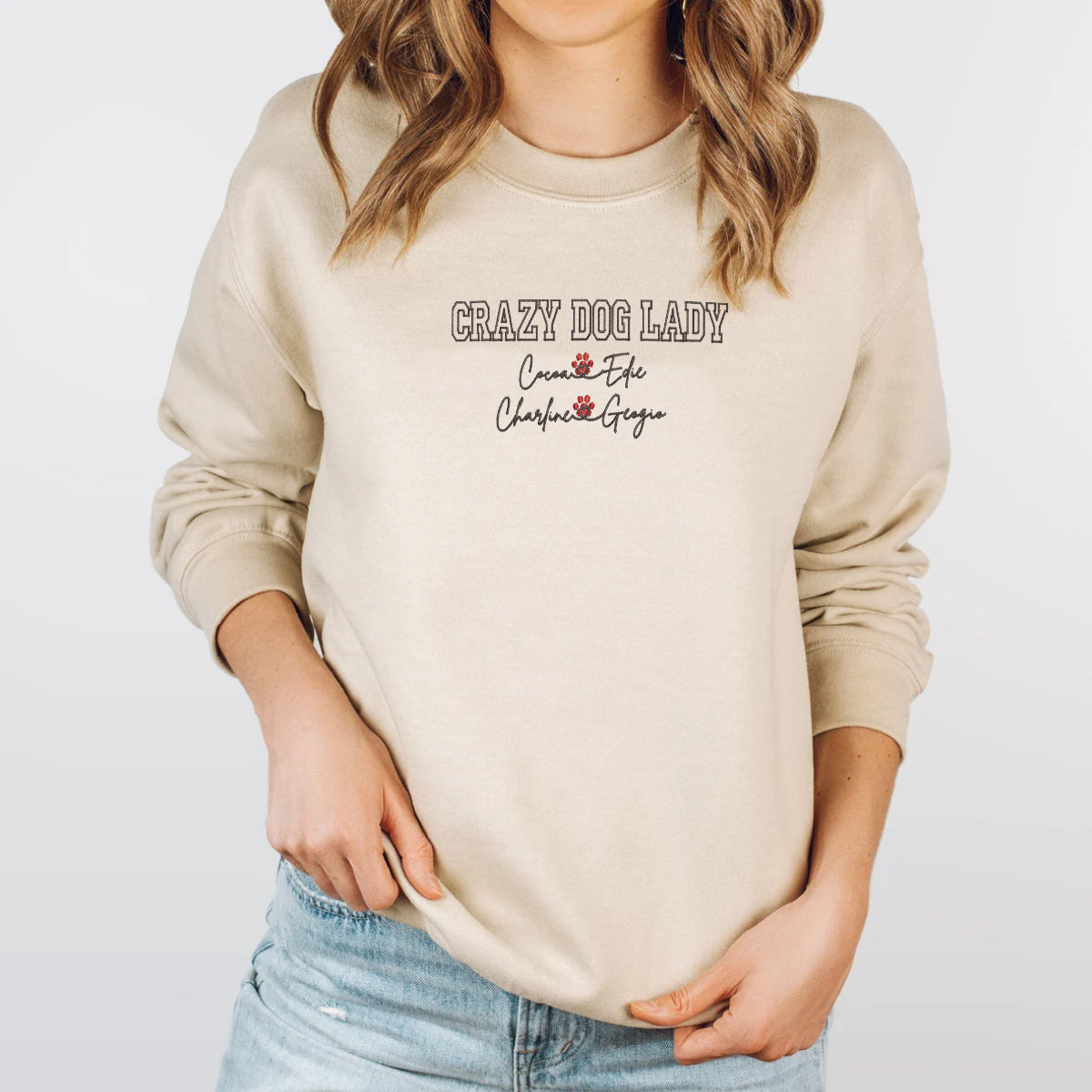 Custom Crazy Dog Lady With Names Embroidered Sweatshirt | Gift For Pet Lovers