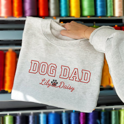 Custom Dog Dad with Names Embroidered Sweatshirt | Gift For Pet Lovers