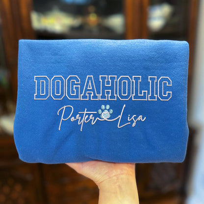 Custom Dogaholic With Names Embroidered Hoodie | Gift For Pet Lovers