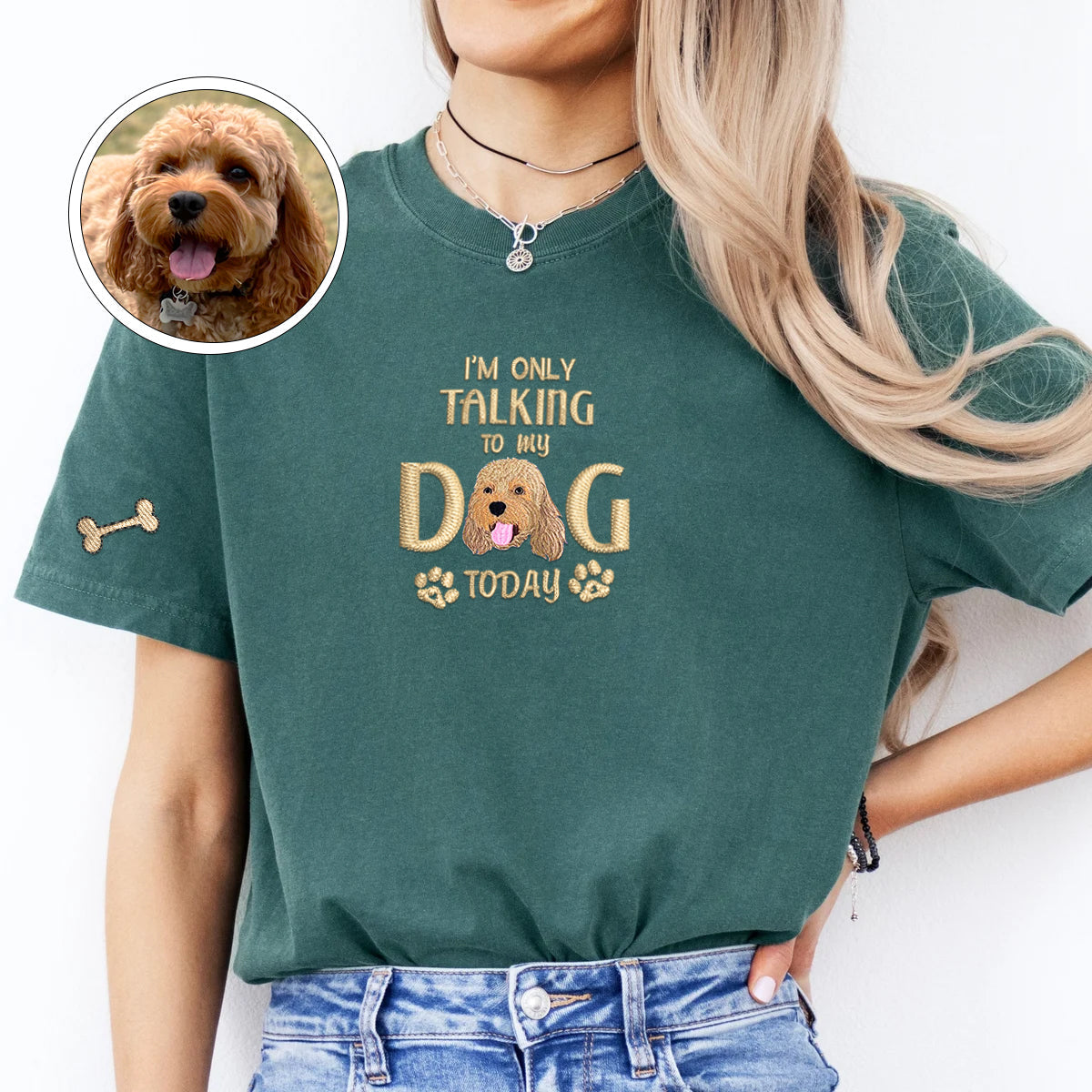 Custom Full-Color I'm Only Talking To My Dog Today Embroidered T-Shirt | Gift For Pet Lovers