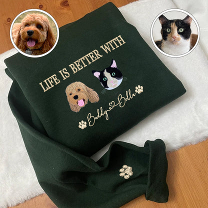 Custom Full-Color Life Is Better With Embroidered Hoodie | Gift For Pet Lovers