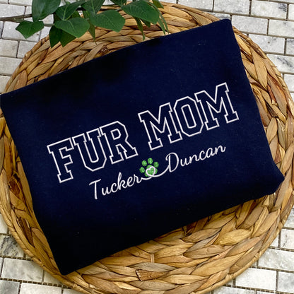 Custom Fur Mom With Names Embroidered Sweatshirt | Gift For Pet Lovers