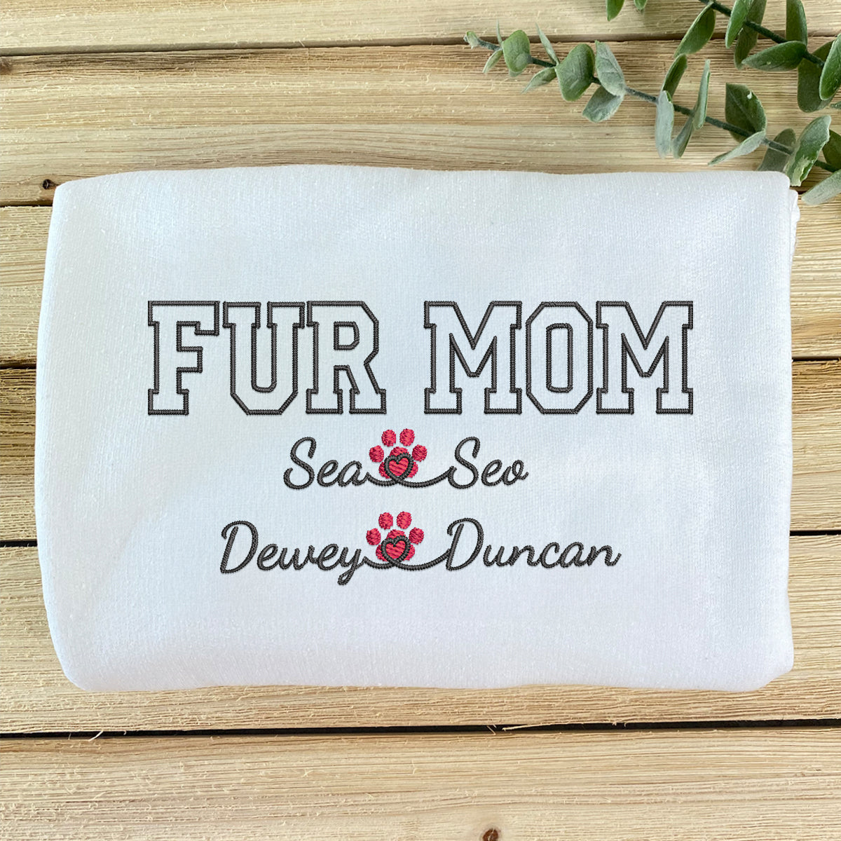 Custom Fur Mom With Names Embroidered Sweatshirt | Gift For Pet Lovers