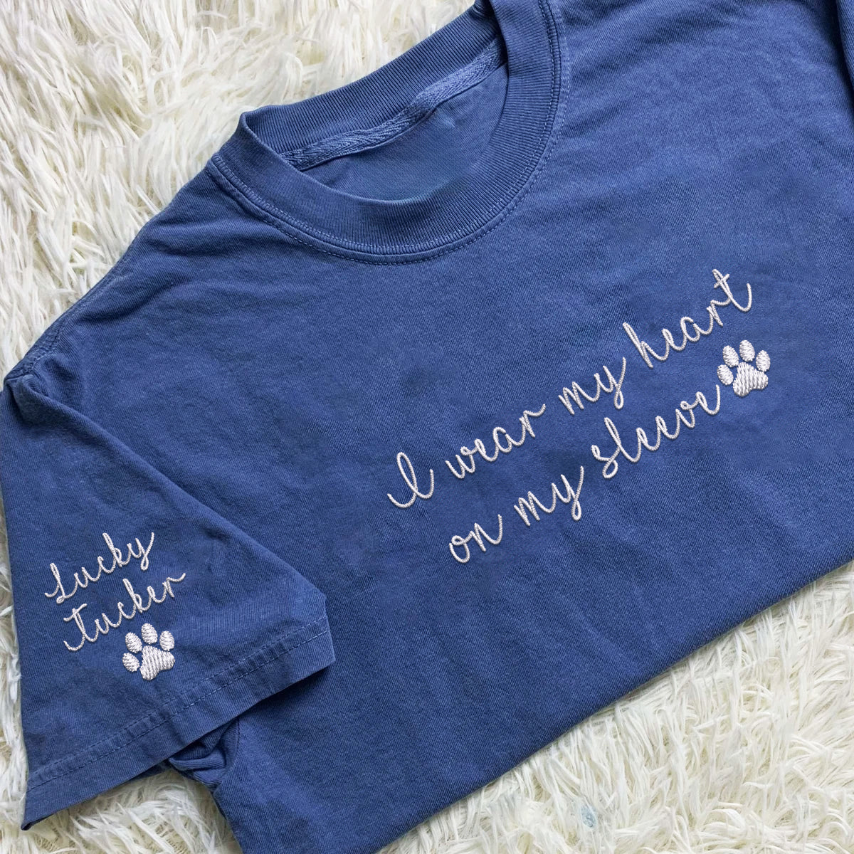 Custom I Wear My Heart On My Sleeve Embroidered T-Shirt | Gift For Pet Lovers