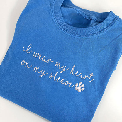 Custom I Wear My Heart On My Sleeve Embroidered T-Shirt | Gift For Pet Lovers