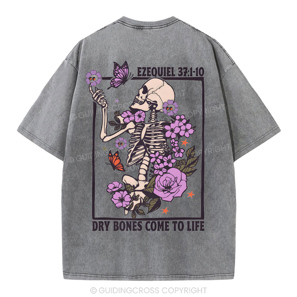 Dry Bones Come To Life Christian Washed T-Shirt