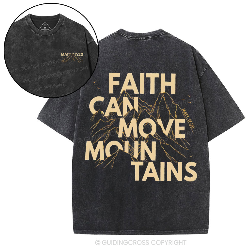 Faith Can Move Mountain Christian Washed T-Shirt
