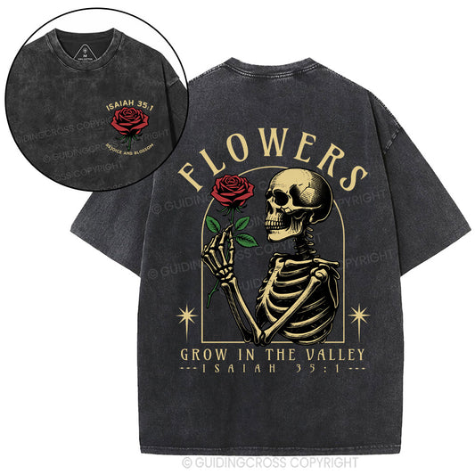 Flowers Grow In The Valley Christian Washed T-Shirt