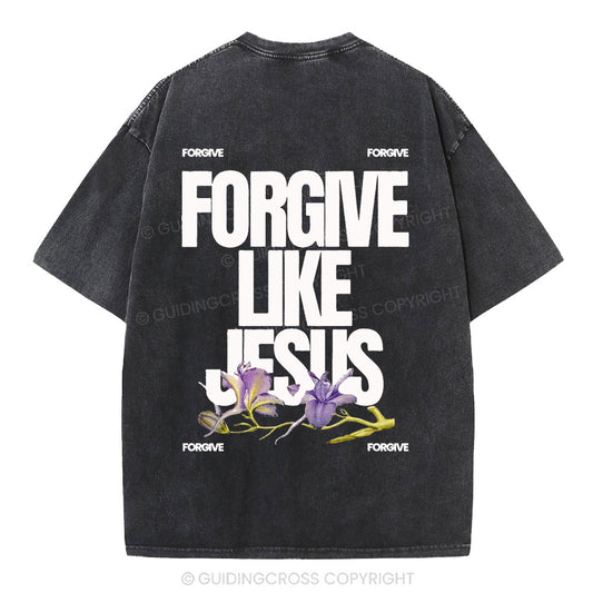 Forgive Like Jesus Christian Washed T-Shirt