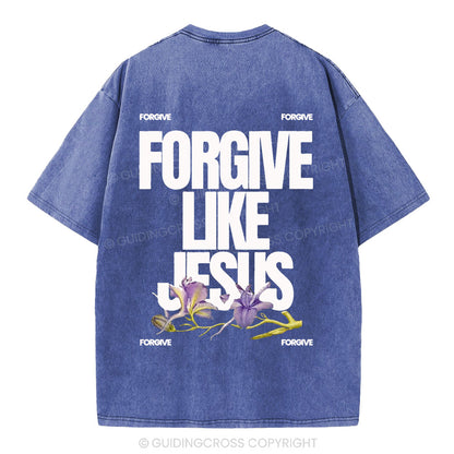 Forgive Like Jesus Christian Washed T-Shirt