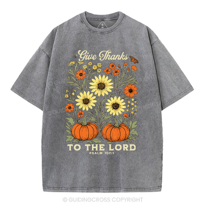 Give Thanks To The Lord Christian Washed T-Shirt