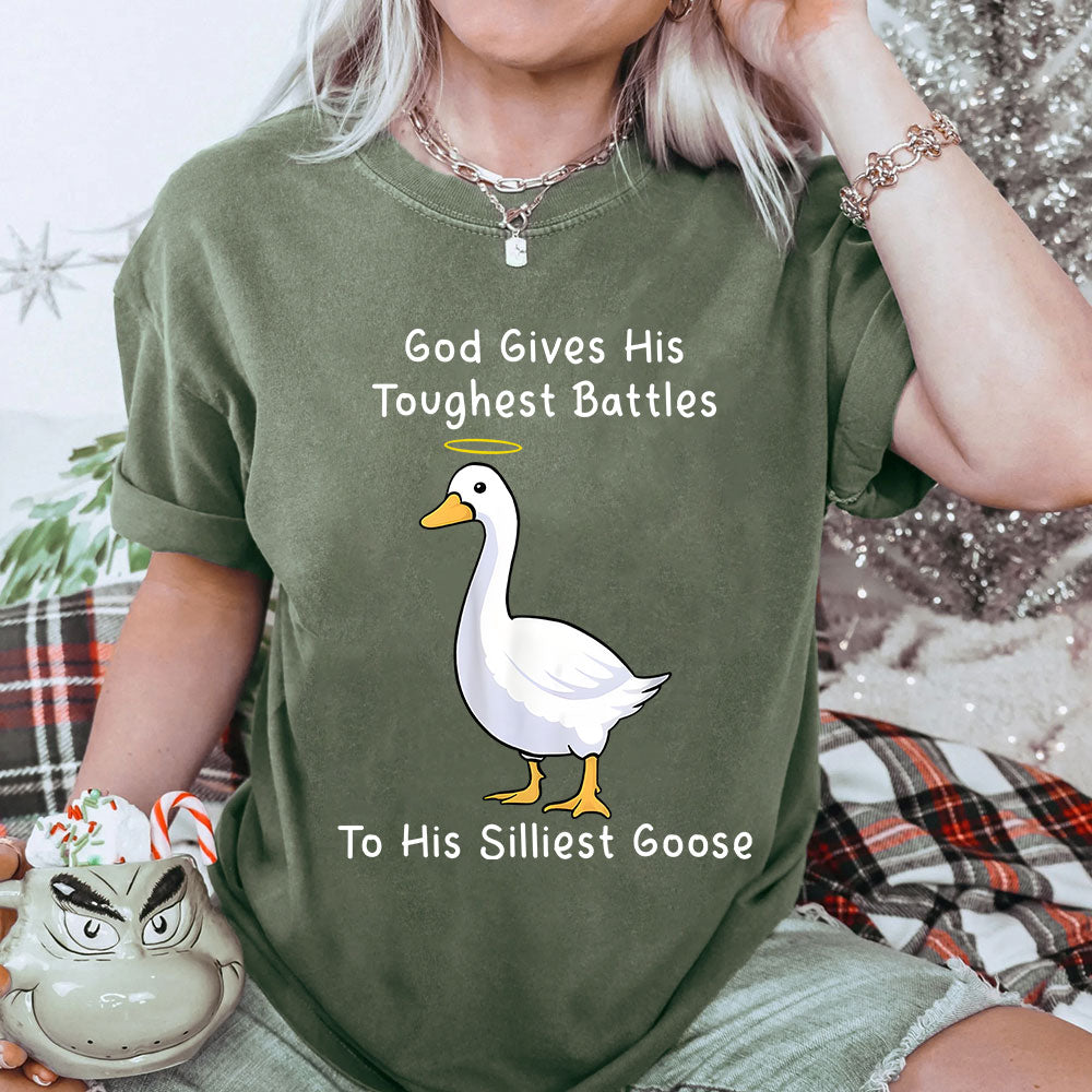 God Gives His Toughest Battles To His Silliest Goose Christian Washed T-Shirt