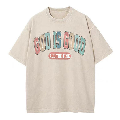 God Is Good All The Time Christian Washed T-Shirt