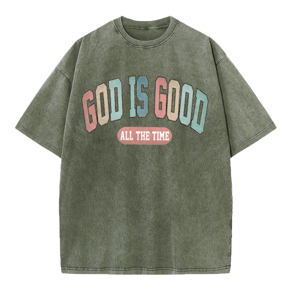 God Is Good All The Time Christian Washed T-Shirt