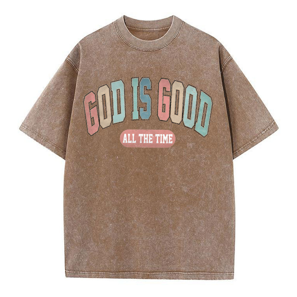 God Is Good All The Time Christian Washed T-Shirt