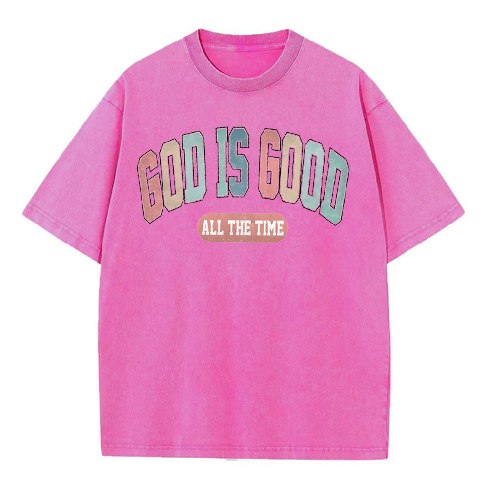 God Is Good All The Time Christian Washed T-Shirt