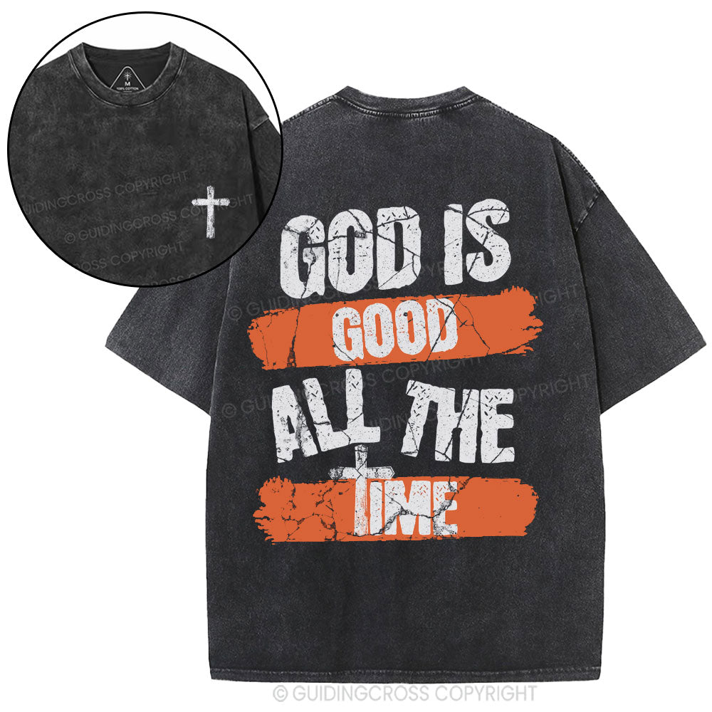 God Is Good All The Time Christian Washed T-Shirt