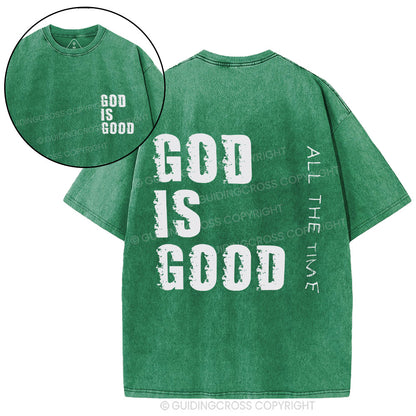 God Is Good All The Time Christian Washed T-Shirt
