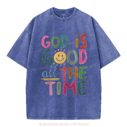 God Is Good All The Time Christian Washed T-Shirt