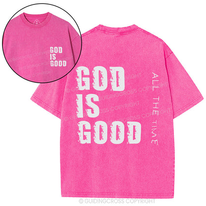 God Is Good All The Time Christian Washed T-Shirt
