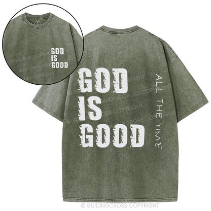 God Is Good All The Time Christian Washed T-Shirt
