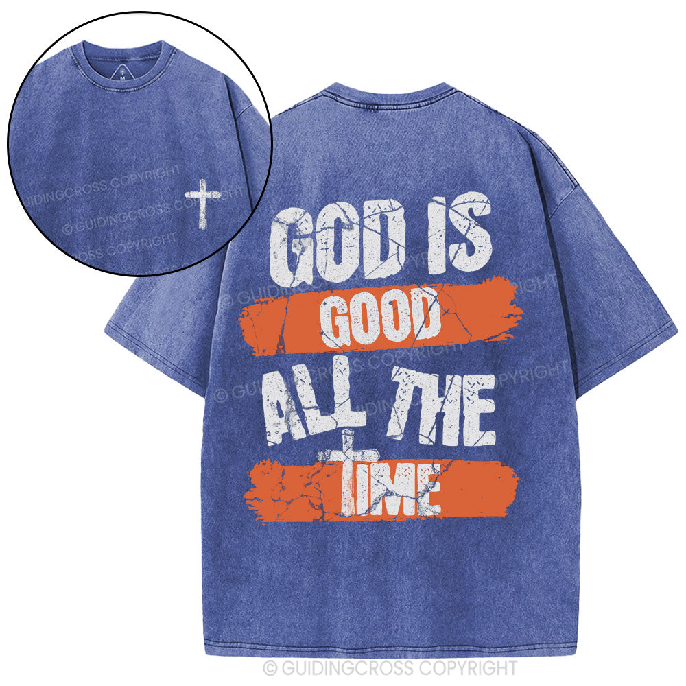 God Is Good All The Time Christian Washed T-Shirt